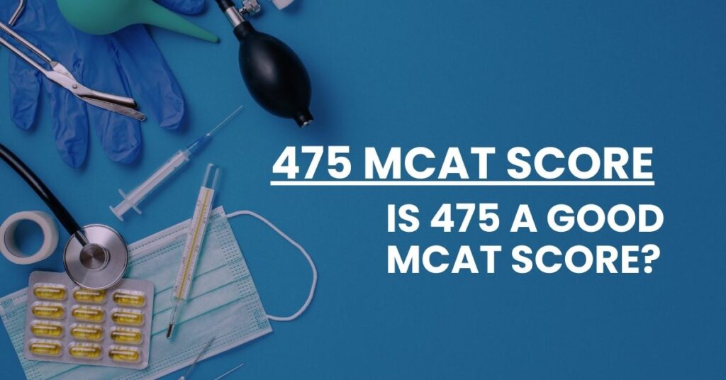 475 MCAT Score Feature Image