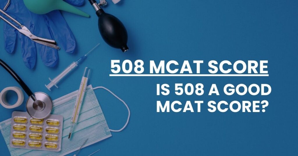 508 MCAT Score Feature Image