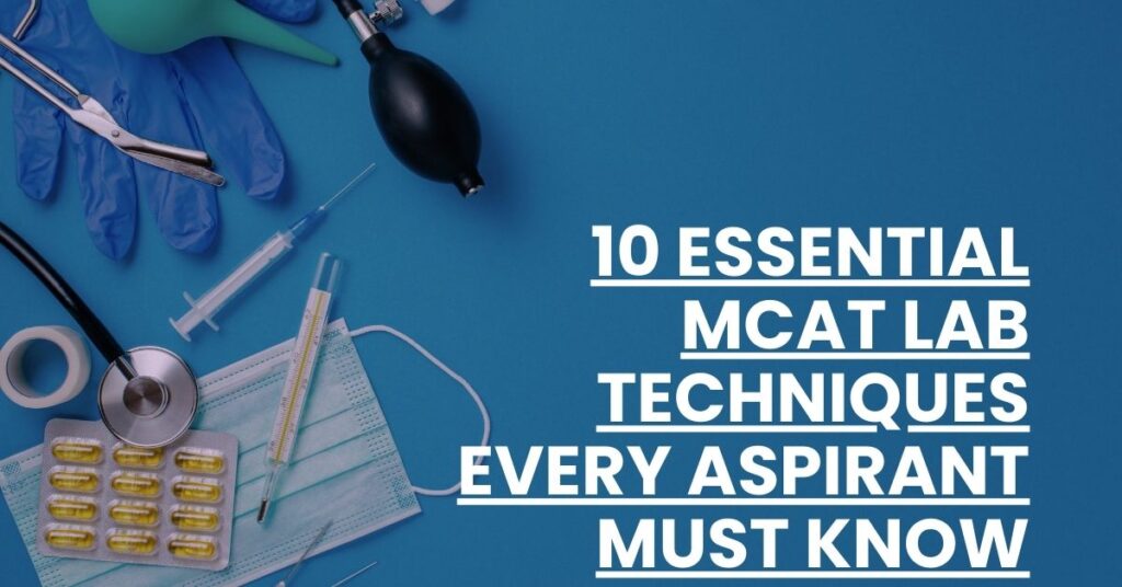 10 Essential MCAT Lab Techniques Every Aspirant Must Know Feature Image