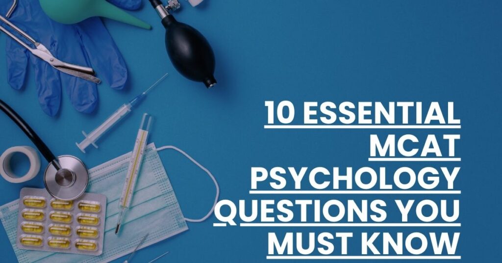 10 Essential MCAT Psychology Questions You Must Know Feature Image