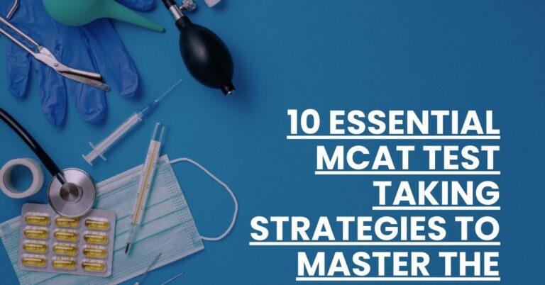 10 Essential MCAT Test Taking Strategies to Master the Exam Feature Image