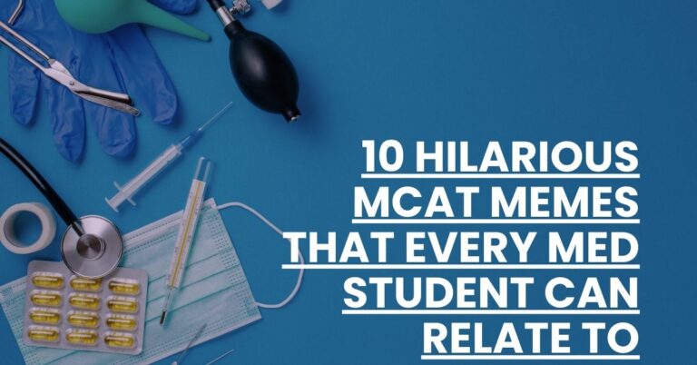 10 Hilarious MCAT Memes That Every Med Student Can Relate To Feature Image