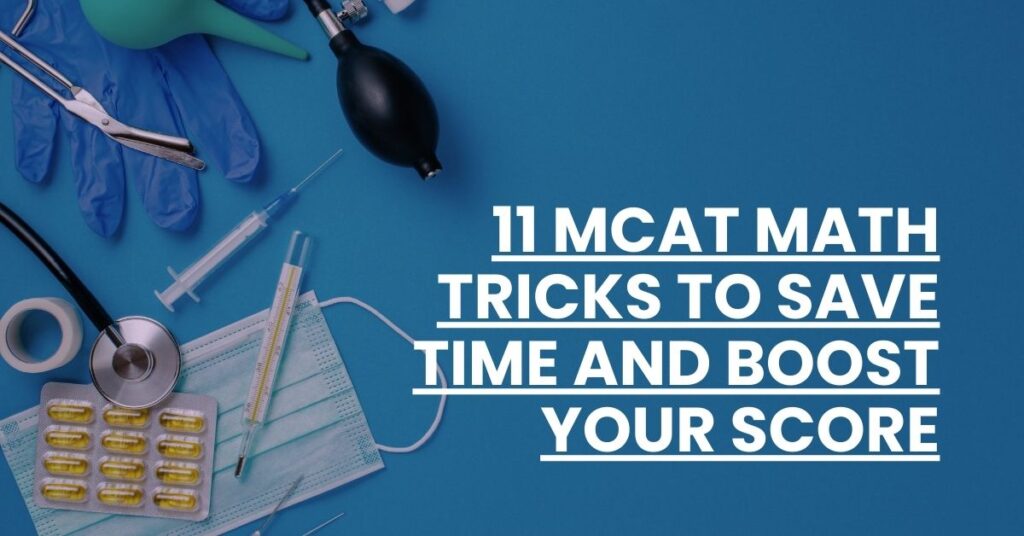 11 MCAT Math Tricks to Save Time and Boost Your Score Feature Image