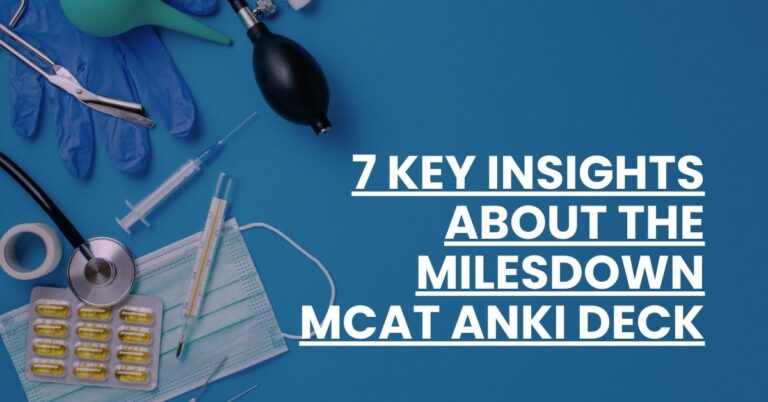 7 Key Insights About the MilesDown MCAT Anki Deck Feature Image