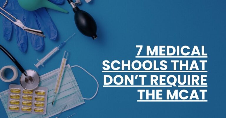 7 Medical Schools That Don’t Require the MCAT Feature Image