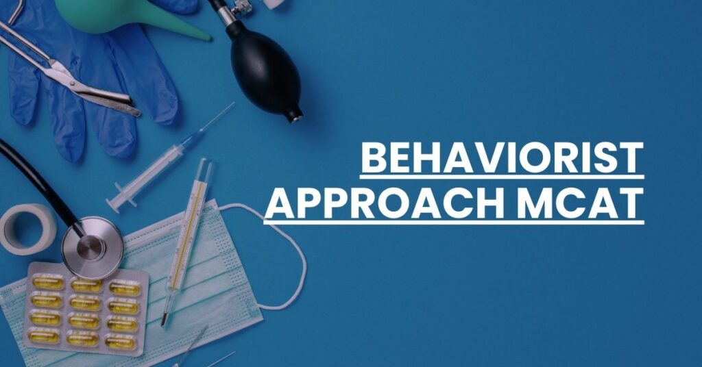 Behaviorist Approach MCAT Feature Image