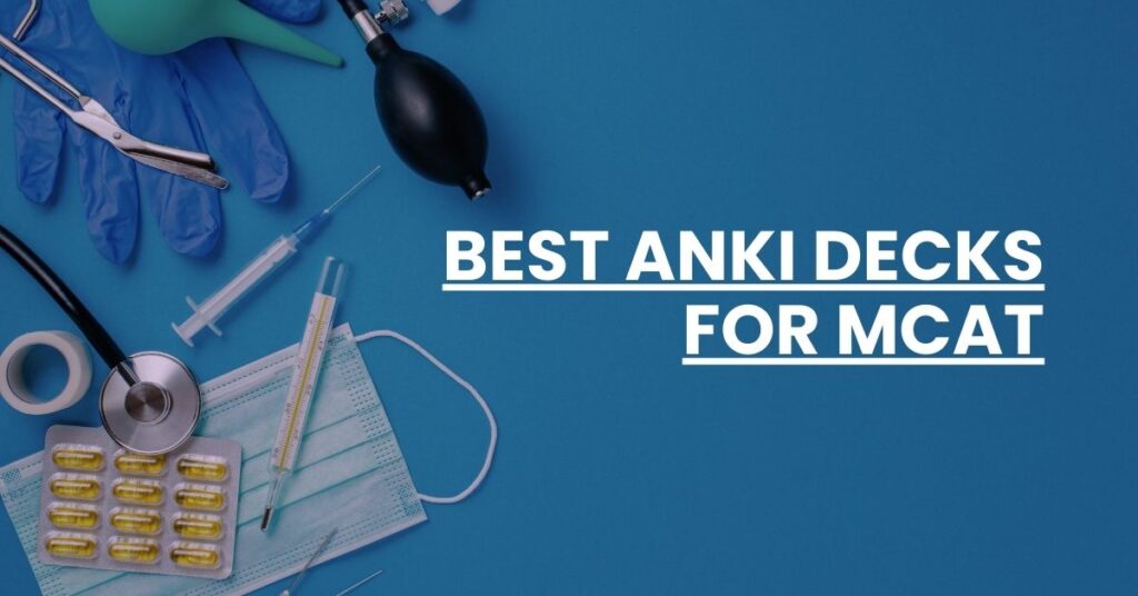 Best Anki Decks for MCAT Feature Image