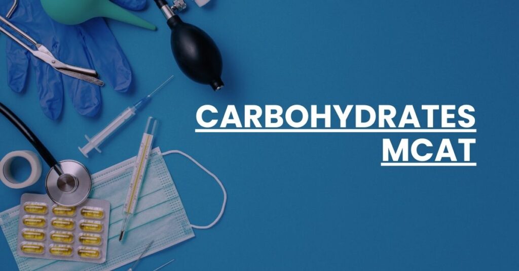 Carbohydrates MCAT Feature Image