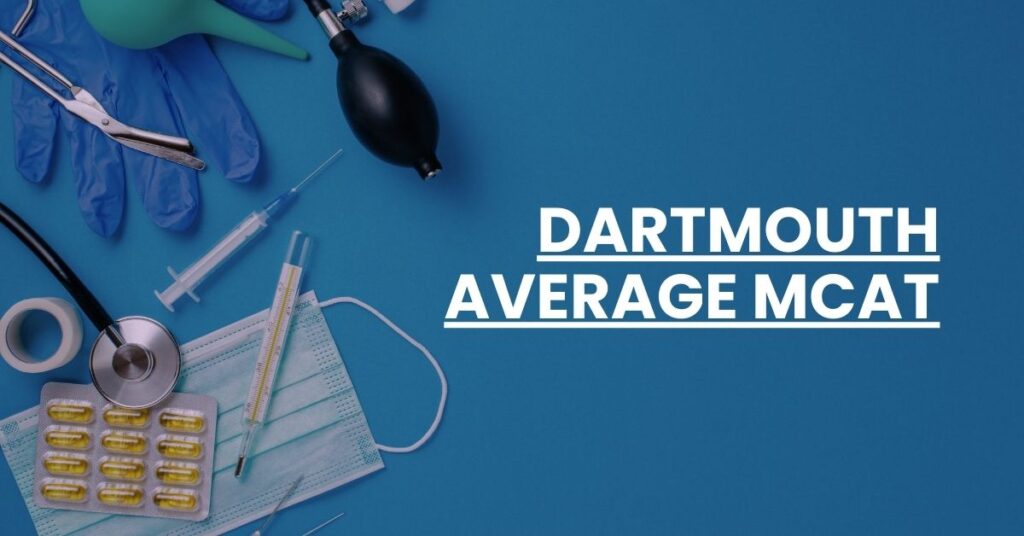 Dartmouth Average MCAT Feature Image