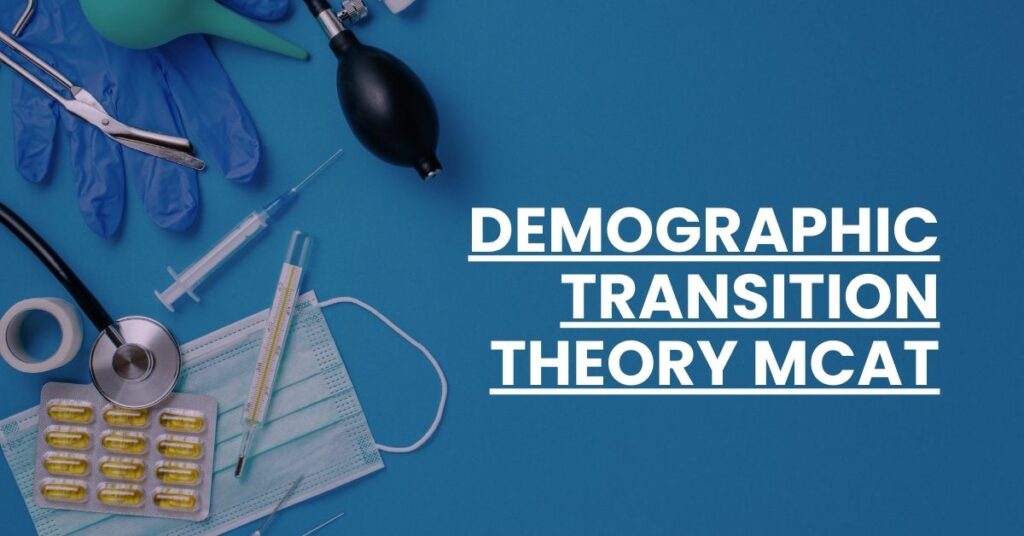 Demographic Transition Theory MCAT Feature Image