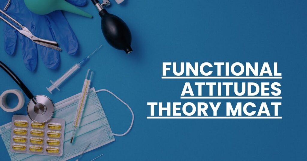 Functional Attitudes Theory MCAT Feature Image