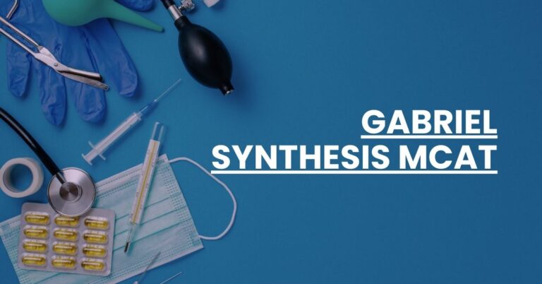 Gabriel Synthesis MCAT Feature Image