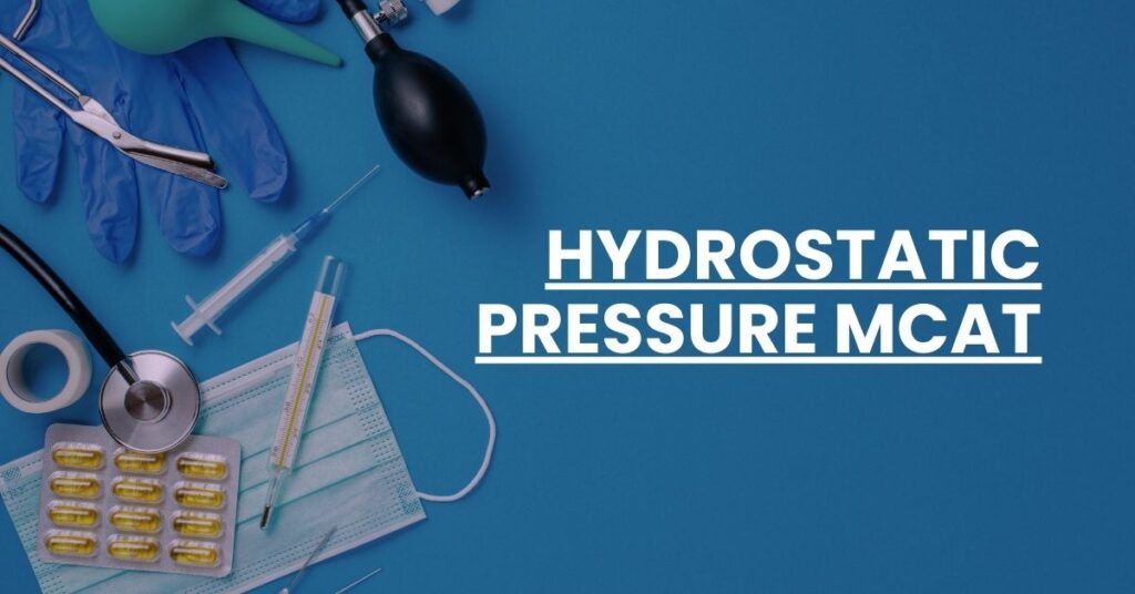 Hydrostatic Pressure MCAT Feature Image