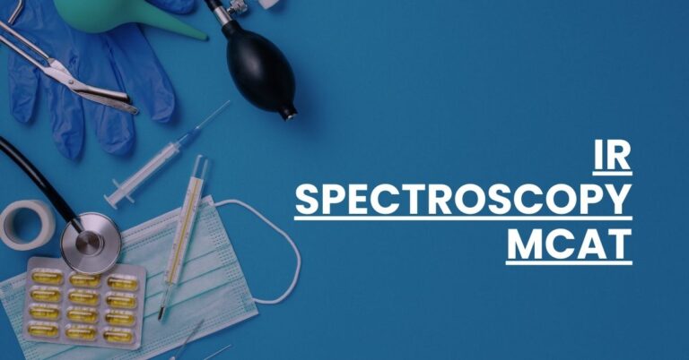 IR Spectroscopy MCAT Feature Image