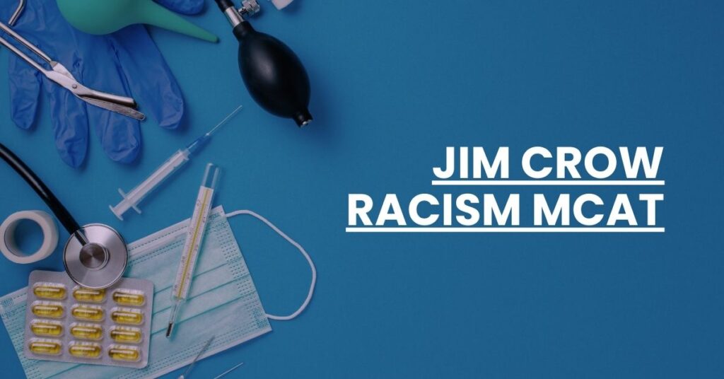 Jim Crow Racism MCAT Feature Image