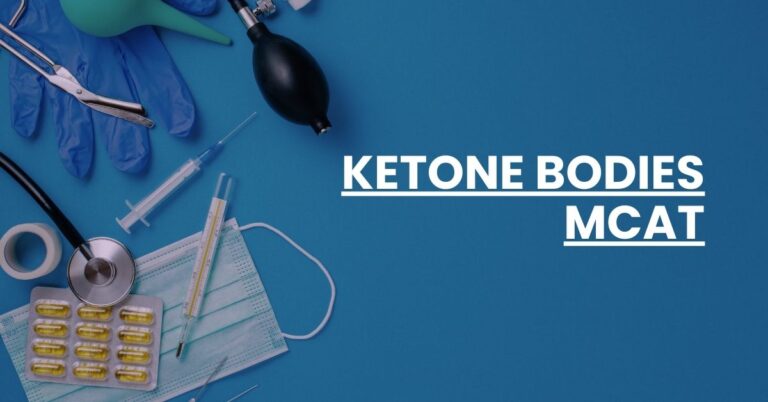 Ketone Bodies MCAT Feature Image