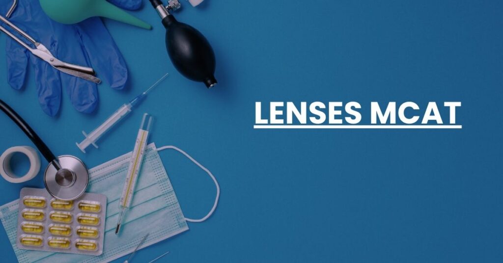 Lenses MCAT Feature Image