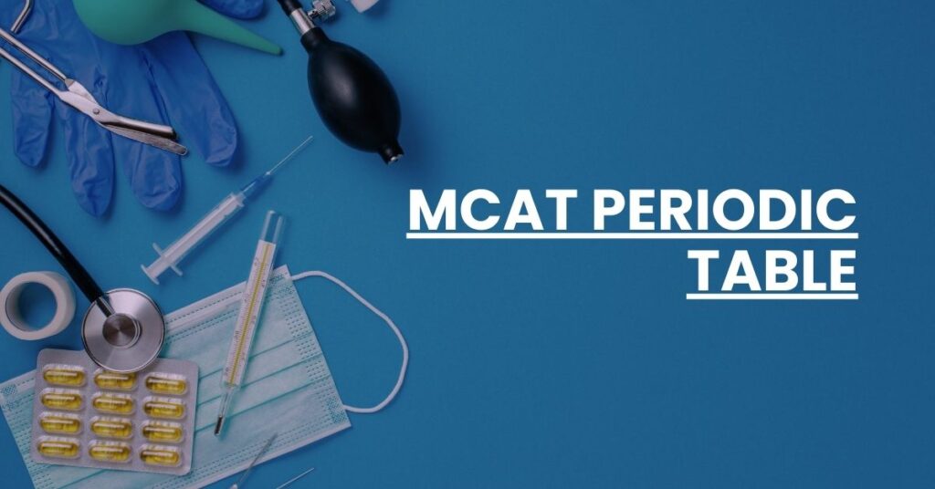 MCAT Periodic Table Feature Image