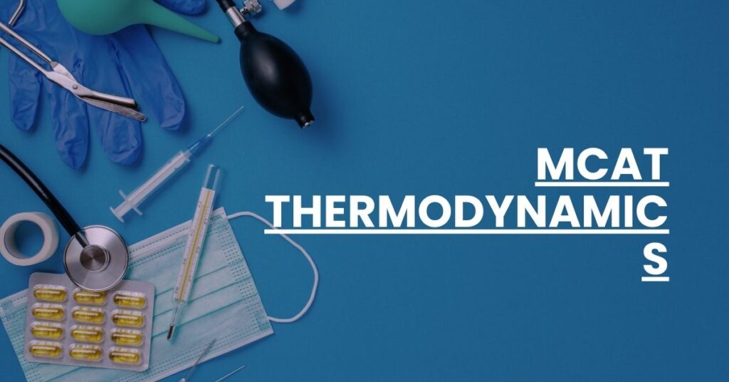 MCAT Thermodynamics Feature Image