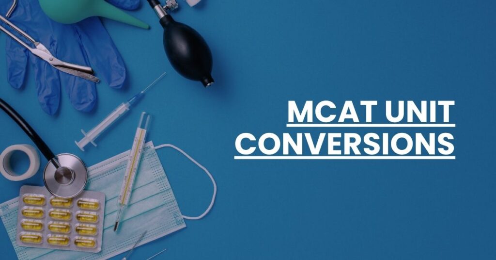 MCAT Unit Conversions Feature Image