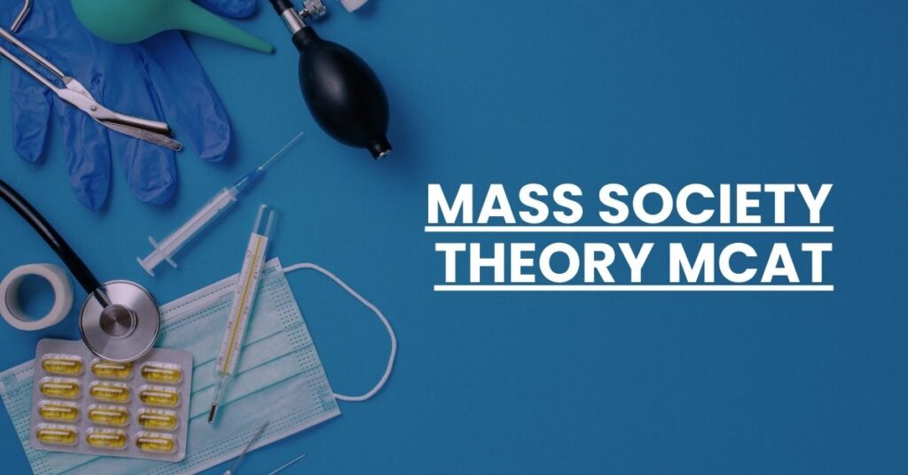 Mass Society Theory MCAT Feature Image