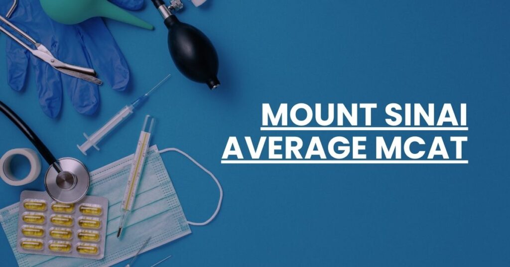 Mount Sinai Average MCAT Feature Image