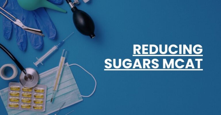 Reducing Sugars MCAT Feature Image