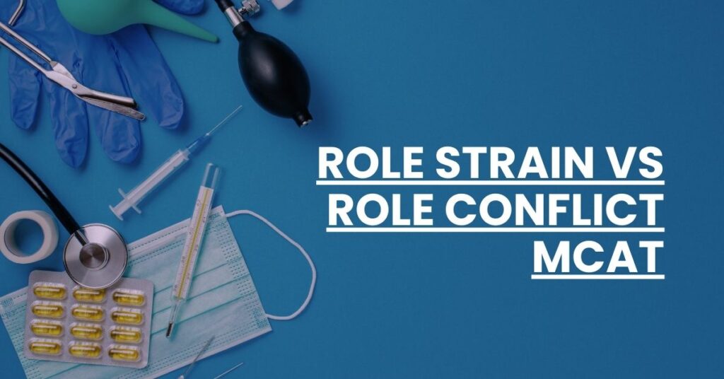 Role Strain vs Role Conflict MCAT Feature Image