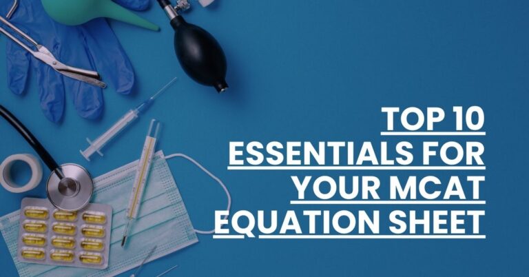 Top 10 Essentials for your MCAT Equation Sheet Feature Image