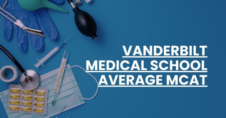 Vanderbilt Medical School Average MCAT Feature Image