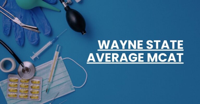 Wayne State Average MCAT Feature Image